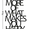 Dekoracja ścienna "Do More Of What Makes You Happy" - 41 x 70 cm